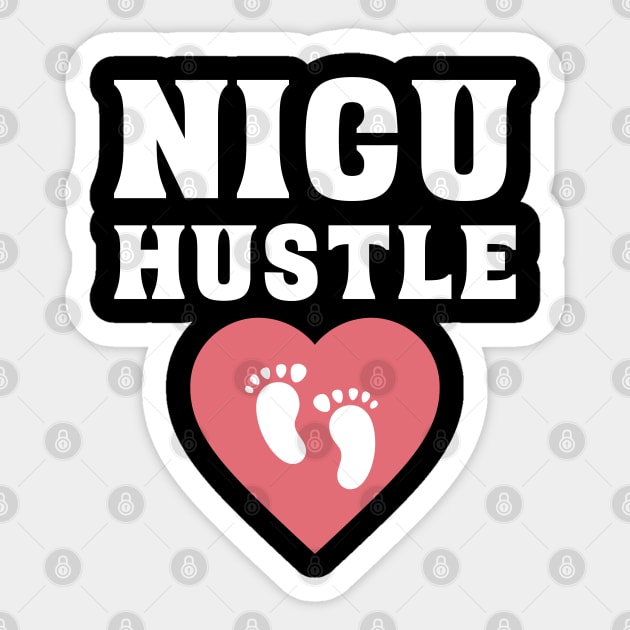 NICU Hustle Nurse Sticker by MedleyDesigns67